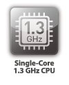 Single-Core 1.3 GHz CPU